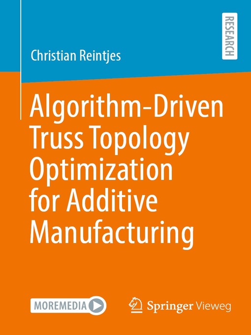 Cover image for Algorithm-Driven Truss Topology Optimization for Additive Manufacturing